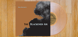 NINA NASTASIA The Blackened Air (180 gram Clear) LP