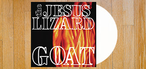 THE JESUS LIZARD Goat (Remaster / Reissue) (White 180 Gram Vinyl)