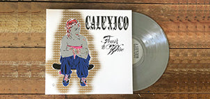 CALEXICO Feast of Wire (LE Silver Vinyl)