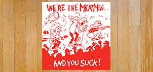 THE MEATMEN Were The Meatmen And You Suck  Touch And Go Records