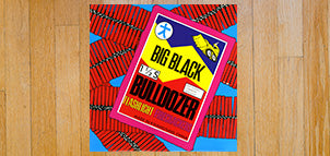 BIG BLACK  Bulldozer (Remastered) Vinyl EP