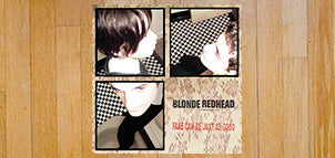 BLONDE REDHEAD  Fake Can Be Just as Good
