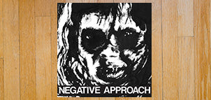 NEGATIVE APPROACH 10-Song EP 7"